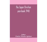 The Japan Christian Year-Book 1940