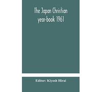 The Japan Christian Year-Book 1961