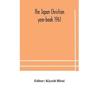 The Japan Christian Year-Book 1961