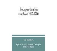 The Japan Christian Year-Book 1969-1970