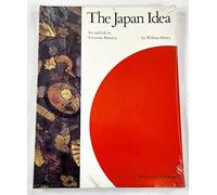 The Japan Idea: Art and Life in Victorian America
