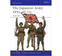 The Japanese Army 1931-42 Jowett, Philip S. (Auteur)