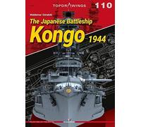 The Japanese Battleship Kongo 1944