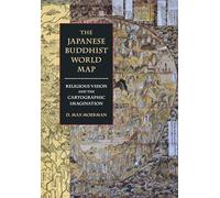 La carte du monde bouddhiste japonaise – Vision religieuse et imaginaire cartographique