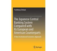 The Japanese Central Banking System Compared With Its European And American Counterparts