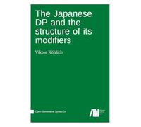 The Japanese DP and the structure of its modifiers
