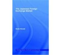 The Japanese Foreign Exchange Market, Routledge Studies in the Growth Economies of Asia, 12 Beate Reszat (Auteur)