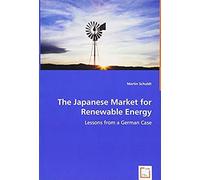 The Japanese Market For Renewable Energy- Lessons From A German Case