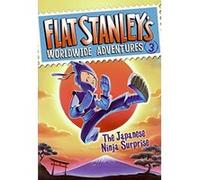 The Japanese Ninja Surprise, Flat Stanley's Worldwide Adventures Jeff Brown (Auteur)