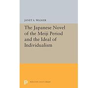 The Japanese Novel Of The Meiji Period And The Ideal Of Individualism