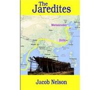 The Jaredites - Jacob Nelson - Lulu Press Inc. - Livre en Anglais Jacob NelsonJacob Nelson (Auteur)