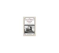 The Jarrett-Palmer Express Of 1876, Coast To Coast In Eighty-Three Hours
