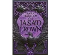 The Jasad Crown: Egyptian-inspired enemies-to-lovers epic fantasy from a Sunday Times bestseller
