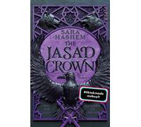 The Jasad Crown Roman | Aus der Glut entflammt die Rebellion | Fesselnde Slow Burn-Fantasy mit tödlichen Spielen - Sara Hashem - Piper ebooks - ebook (ePub) - Livre