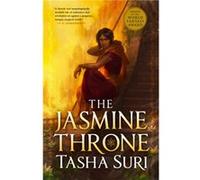 The Jasmine Throne - Tasha Suri - Little Brown ampamp Company - Livre en Anglais - Paperback Tasha SuriTasha Suri (Auteur)