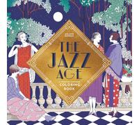 The Jazz Age: A Twenties-inspired Coloring Book