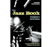 Joachim-Ernst Berendt – The Jazz Book : Du Ragtime au XXIe siècle