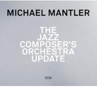 The Jazz Composer's Orchestra - Update by Michael Mantler [Audio CD] NEUF