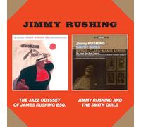 Jimmy Rushing - The Jazz Odyssey Of James Rushing Esq + Jinny Rushing And The Smith Girls + 3 Bonus Tracks