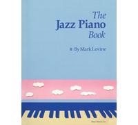 The Jazz Piano Book by Mark Levine (1989-11-06)
