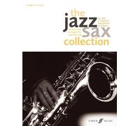 The Jazz Sax Collection: For Alto or Baritone Saxophone