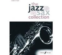The Jazz Sax Collection: (Tenor Or Soprano Saxophone) (Faber Edition: Jazz Sax Collection) (Paperback) Ned Bennett, (Auteur)