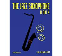 Tim Armacost – The Jazz Saxophone Book – Saxophone