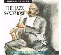 The Jazz Saxophone by World of Jazz Germ