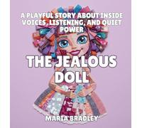 The Jealous Doll: A Sweetly Funny Bedtime Story About Wanting Attention and Sharing Friendship