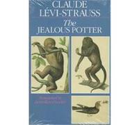 The Jealous Potter Claude Levi-Strauss (Auteur)