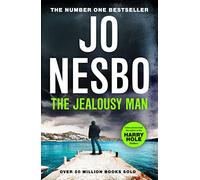 The Jealousy Man: A dark, electrifying collection of stories from the Sunday Times bestselling King of the Cliffhanger