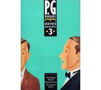 P. G. Wodehouse – The Jeeves Omnibus – Tome 3 (Jeeves & Wooster)