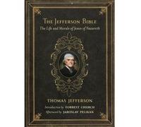 The Jefferson Bible by Thomas Jefferson Jefferson, Thomas (Auteur)