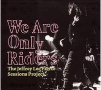We are only riders the jeffrey lee pierce project