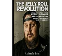 THE JELLY ROLL REVOLUTION: HOW JASON DEFORD DEFIED THE ODDS - BLENDING RAP, ROCK, AND COUNTRY TO BECOME AMERICA'S MOST HONEST VOICE OF RECOVERY