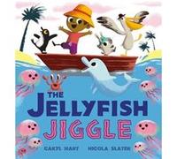 The Jellyfish Jiggle by Caryl Hart Caryl Hart (Auteur)