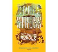 The Jennifer Morgue: Book 2 in The Laundry Files