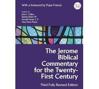 The Jerome Biblical Commentary for the Twenty-First Century