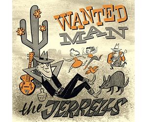 The Jerrels - Wanted Man