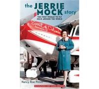 The Jerrie Mock Story by Nancy Roe Pimm Nancy Roe Pimm (Auteur)