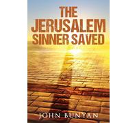 The Jerusalem Sinner Saved