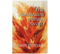 The Jerusalem Sinner Saved