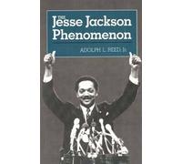 The Jesse Jackson Phenomon - The Crisis Of Purpose In Afro-American Politics