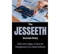 The JesseETH Success Story: Ethics Over Hype: A Voice for Transparency in a Shady Industry
