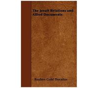 The Jesuit Relations And Allied Documents