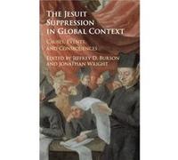 The Jesuit Suppression in Global Context - Cambridge University Press - Cambridge University Press - Livre en Anglais - Hardback Cambridge University PressCambridge University Press (Auteur)