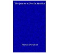 The Jesuits In North America