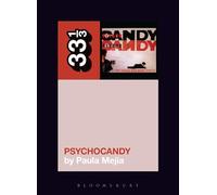 The Jesus And Mary Chain's Psychocandy