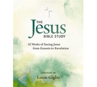 The Jesus Bible Study 52 Weeks of Seeing Jesus from Genesis to Revelation - Passion Publishing - HarperChristian Resources - ebook (ePub) - Livre