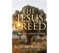 The Jesus Creed by Scot McKnight Scot McKnight (Auteur)